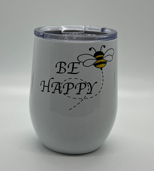 Be Happy Sublimated 12oz Wine Tumbler